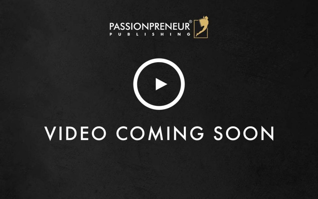 Video Coming Soon Passionpreneur Publishing