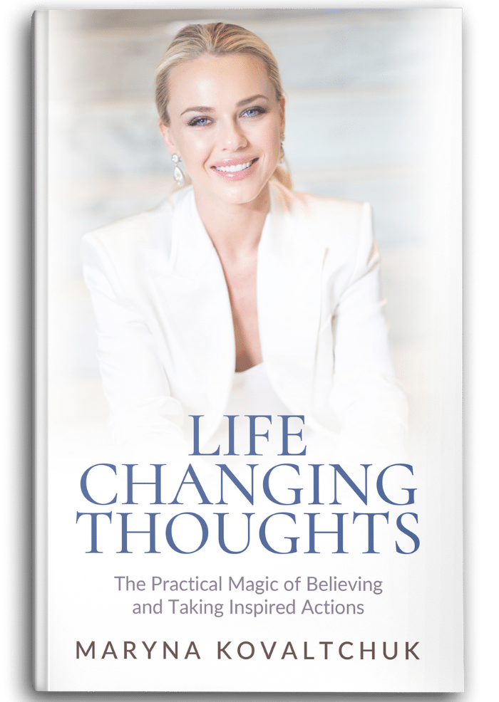 Life Changing Thoughts Maryna Kovaltchuk